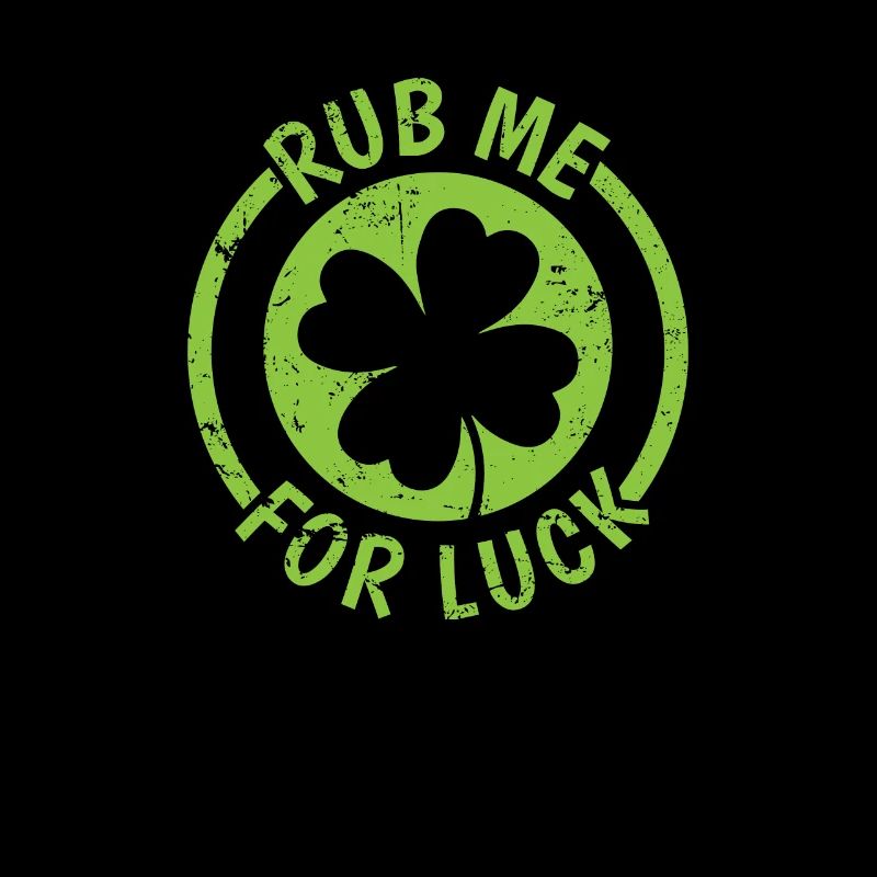 Rub Me for Luck St. Patricks Day
