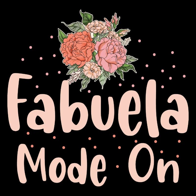 Fabuela Mode On Pun für eine spanische Oma Abuela