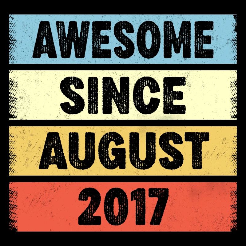 Awesome Since August 2017 5e anniversaire
