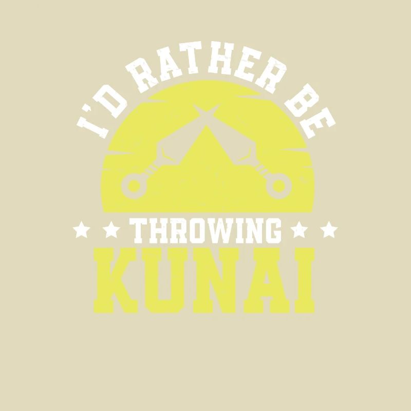 I'd Rather Be Throwing Kunai Couteau à lancer