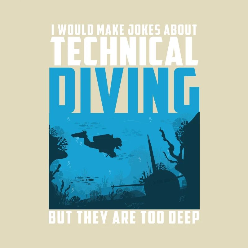 Jokes About Technical Diving Are Too Deep Funny