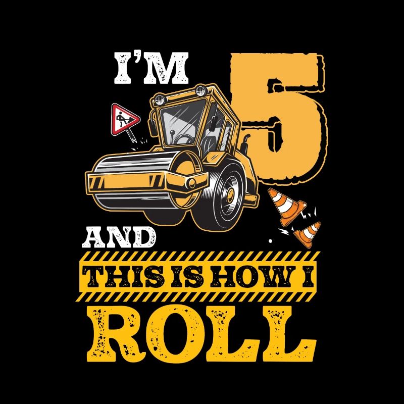 This Is How I Roll Asphalt Roller 5 Year Old 5th