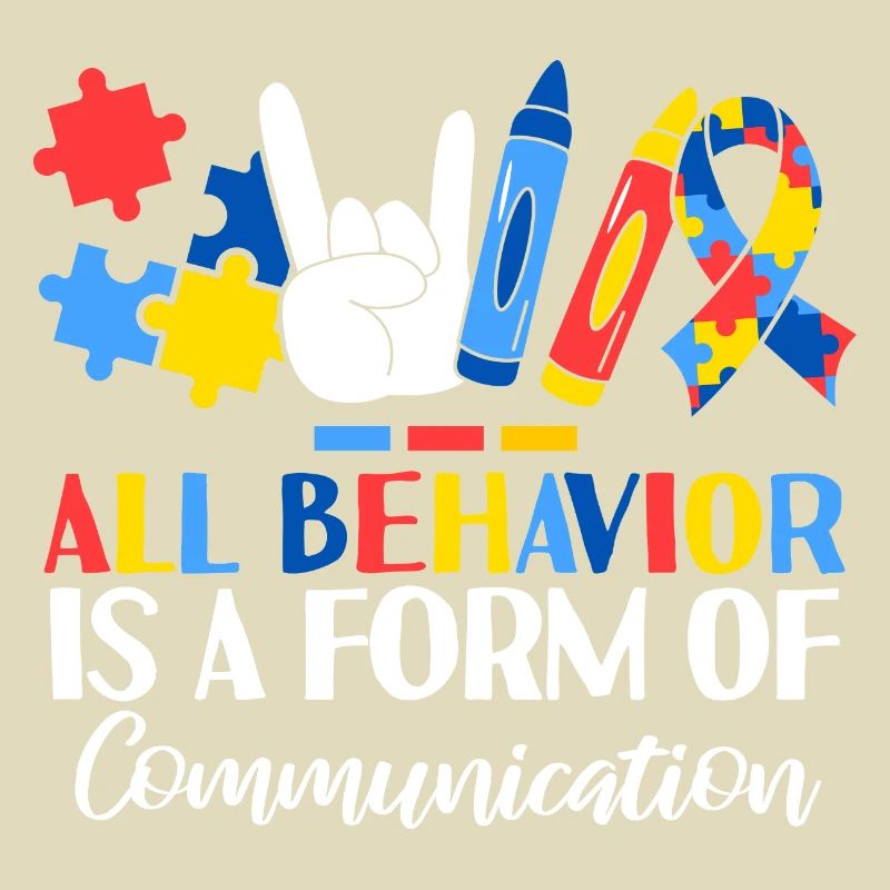 All Behavior Is A Form Of Communication ABA