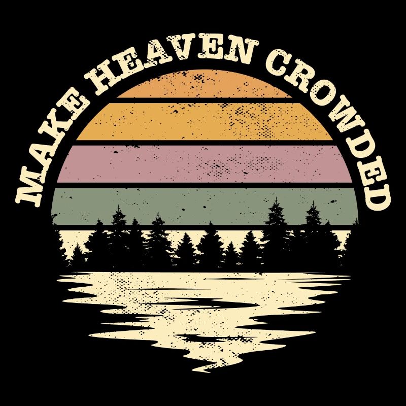 Make Heaven Crowded Bible Verse Quote Jesus