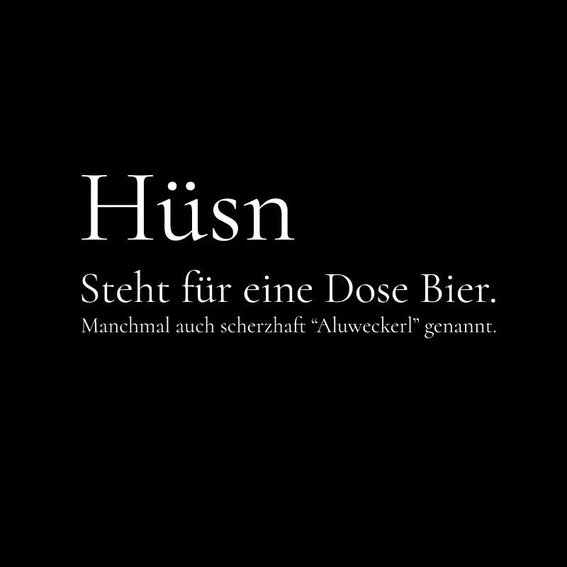 Hüsn Definition: Eine Dose Bier