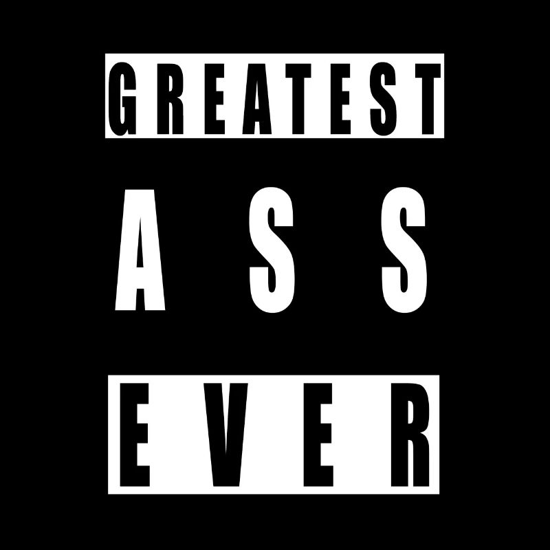 Greatest ass ever
