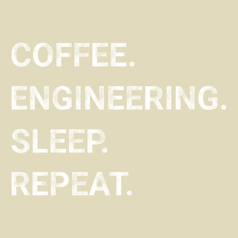 Coffee Engineering Sleep Repeat