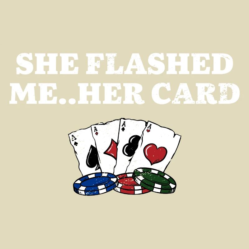 She Flashed Me Poker Couples Poker Player Lovers