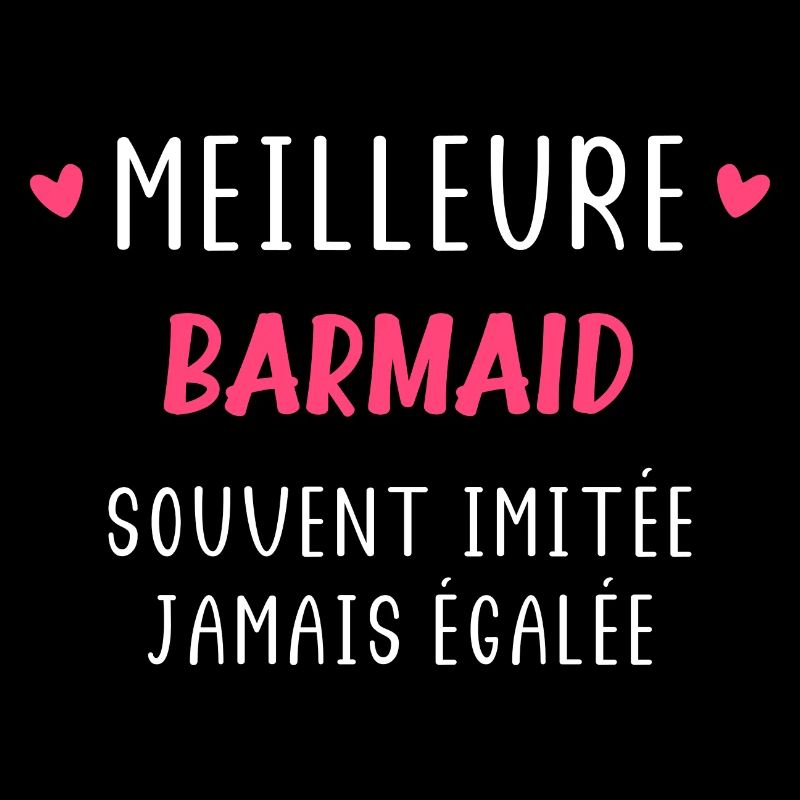 Souvent imitée Meilleure Barmaid
