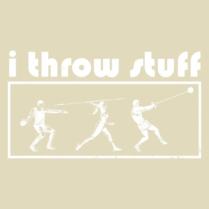 I Throw Stuff Discus Thrower Shot Put Track &