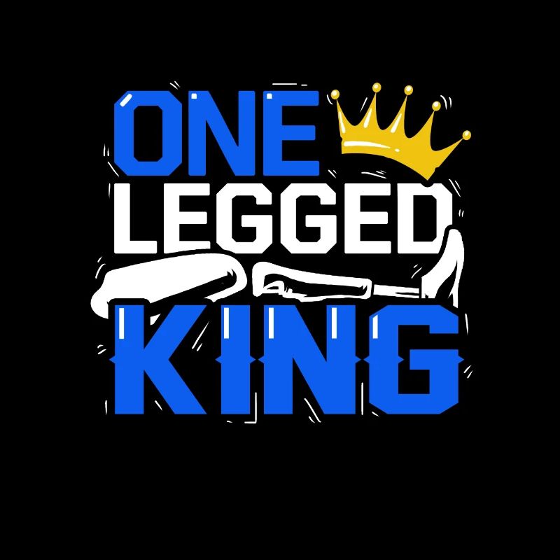 One Legged King Einbeinig Sprüche Bein Amputation