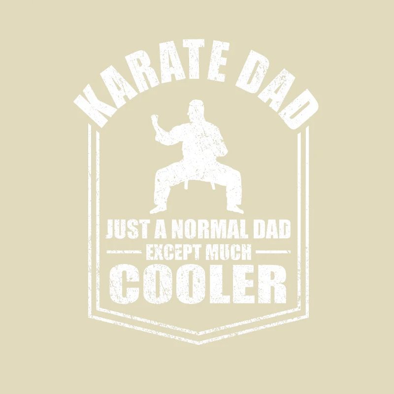 Karate Dad A Normal Dad Except Cooler Fathers Day
