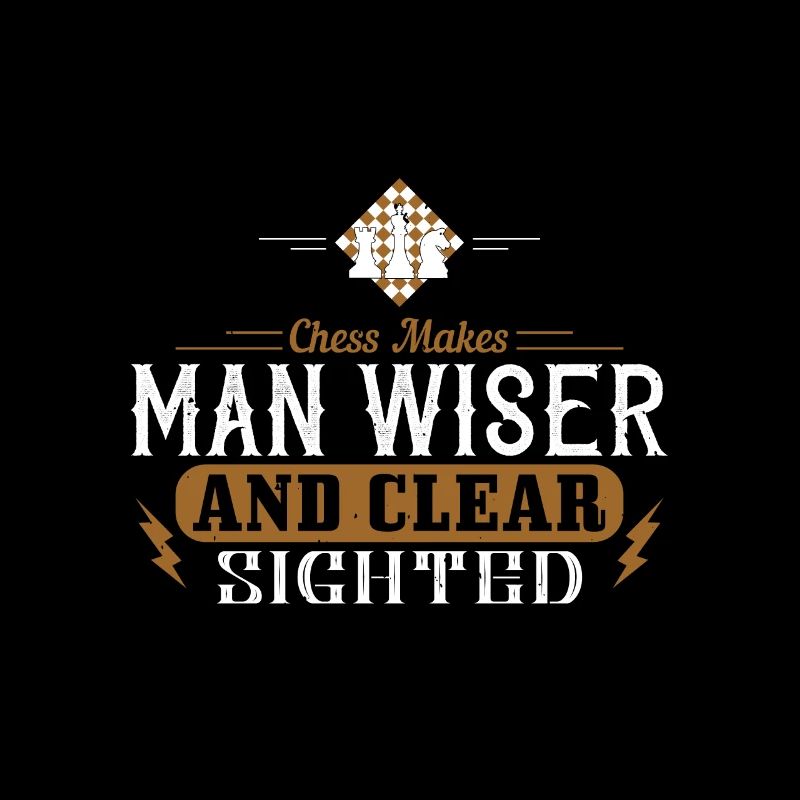 Chess makes man wiser and clear sighted