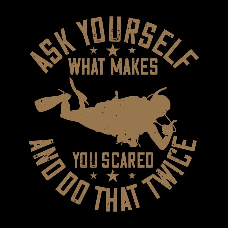Ask yourself what makes you scared and do that