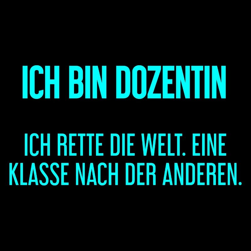 Ich bin Dozentin - ich rette die Welt