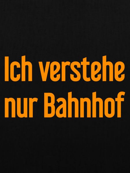 Ich verstehe nur Bahnhof