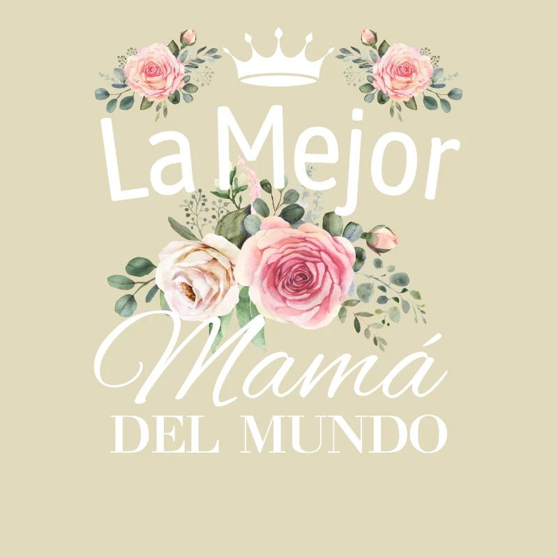 Die Beste Mutter Der Welt Spanisches Zitat Mutter