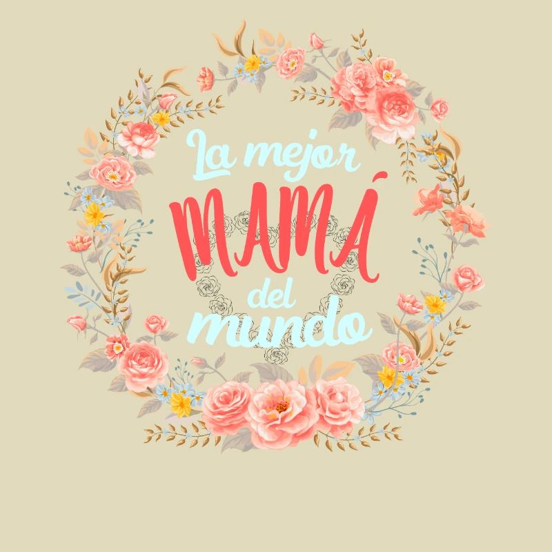 Die Beste Mutter Der Welt Spanisches Zitat Mutter