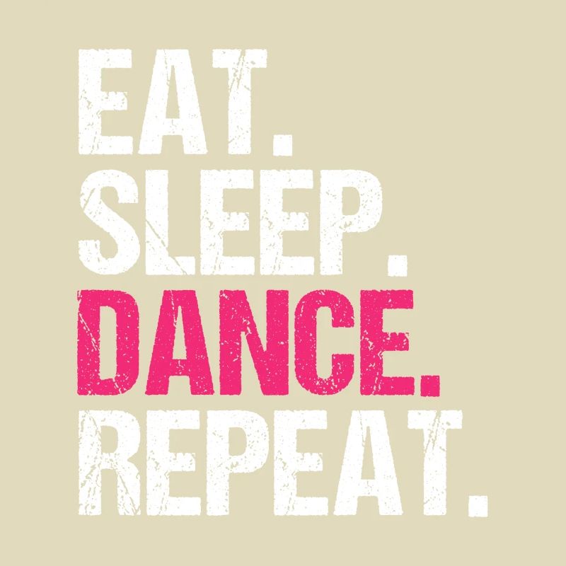 Eat Sleep Dance Repeat Geschenkidee