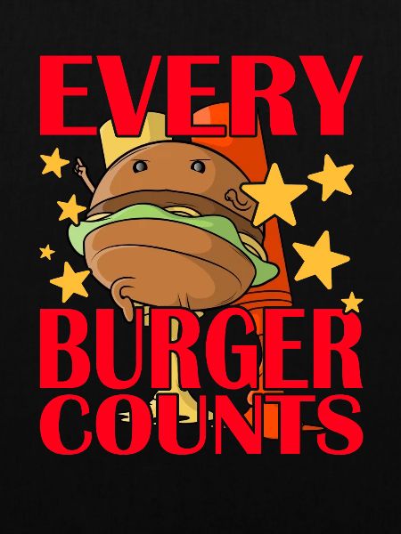 Every Burger Counts