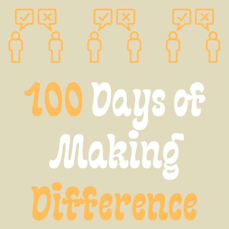 100 Days of Making Difference