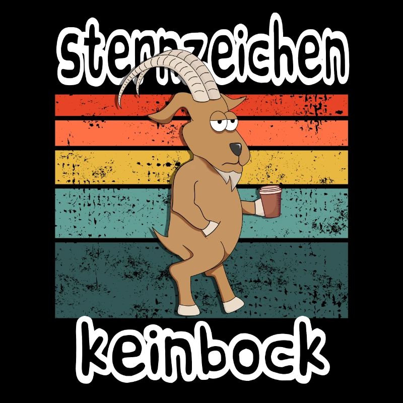 Sternzeichen Kein Bock - Steinbock mit Kaffee