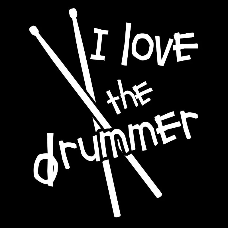 I love the Drummer