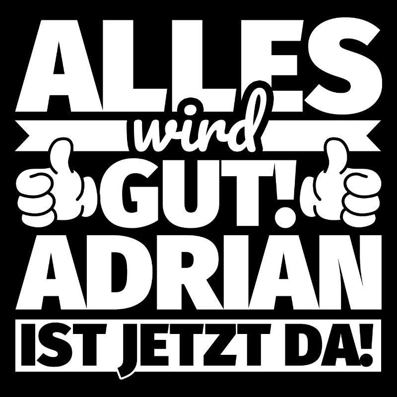 Adrian Vorname Geschenk lustiger Spruch
