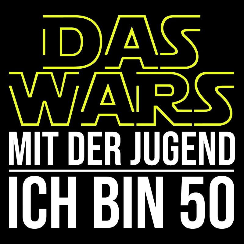 Das Wars mit der Jugend ich bin 50