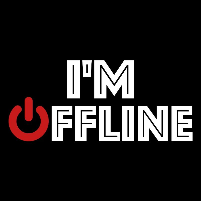 Ich bin offline | Internet, Informatik, Gamer