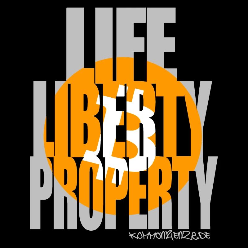 LIFE LIBERTY EIGENTUM