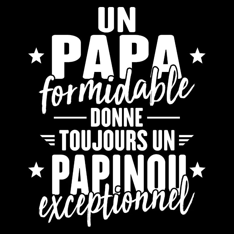 Papa Formidable Donne Un Papinou Exceptionnel