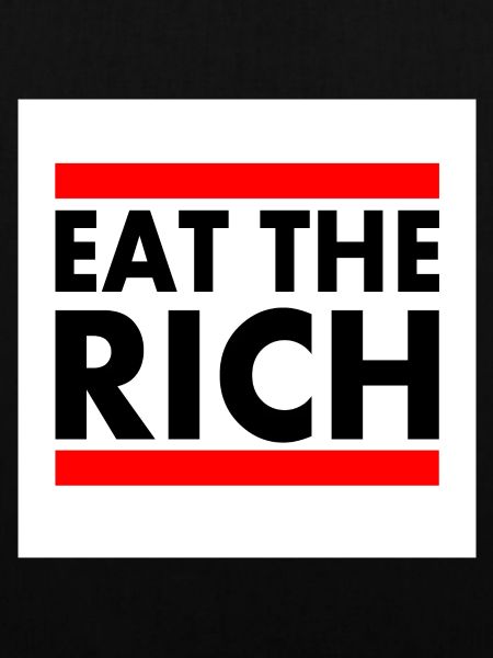 Eat the rich