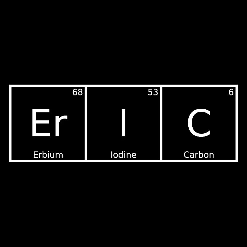 Eric Name First Name Chemistry Periodic Table Elements