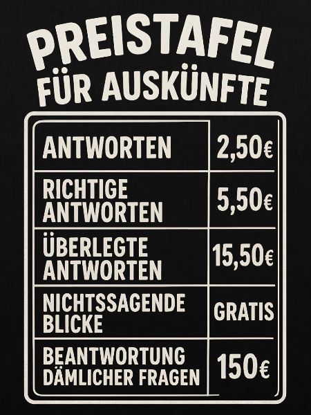 Preistafel Für Auskünfte Arbeit Sprüche Witzig