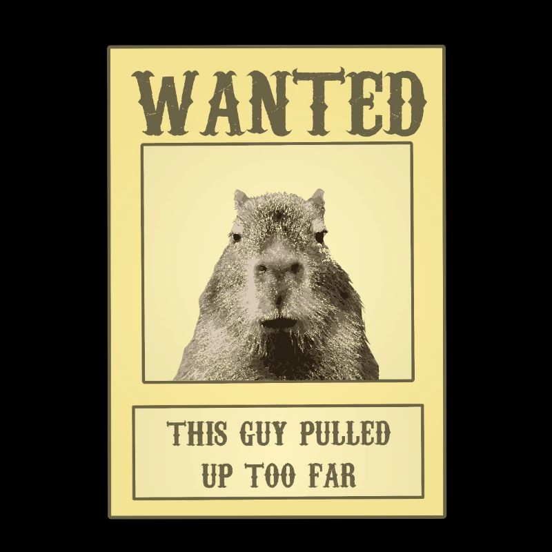 Wanted Poster Capybara Ok I Pull Up Meme