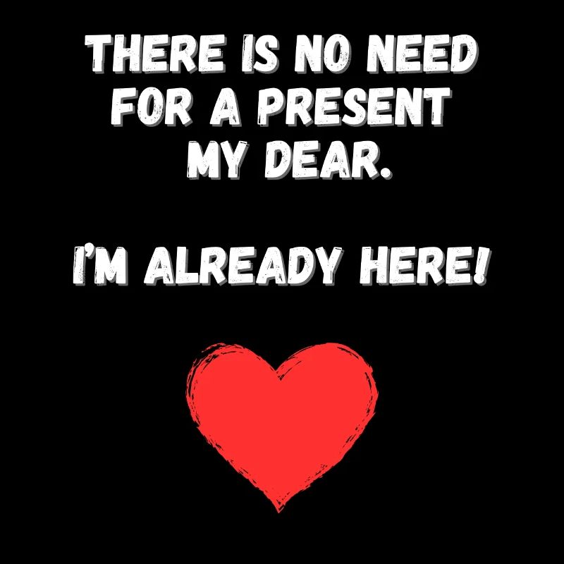 Ich bin Dein Geschenk - Herz+Textdesign