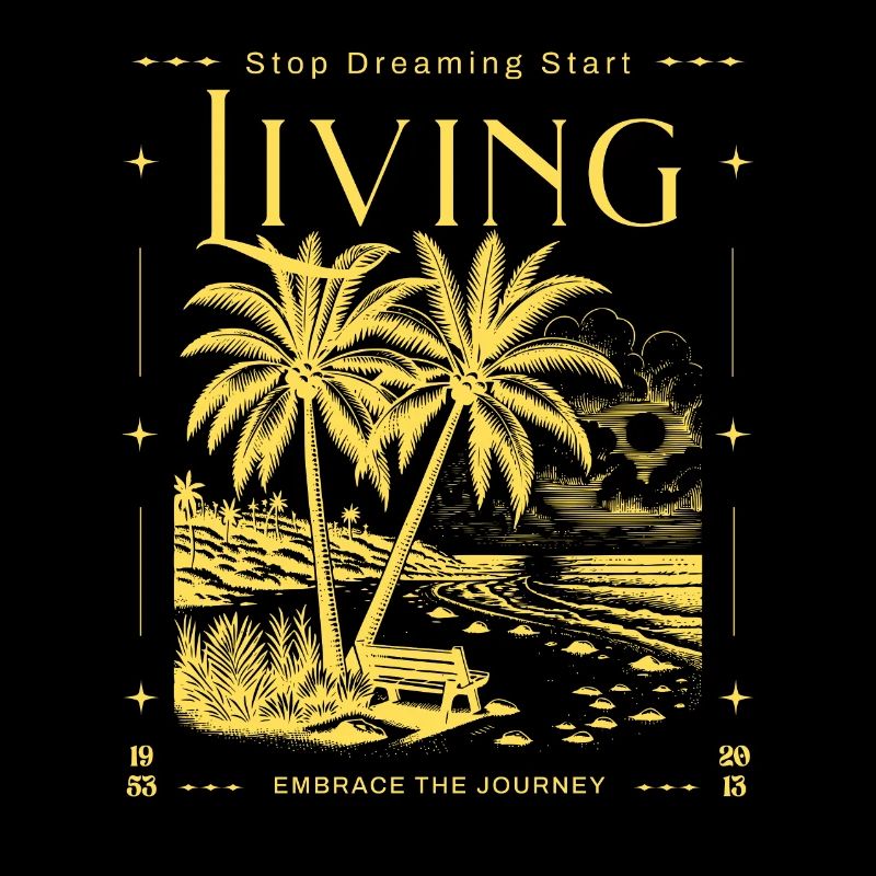 Stop Dreaming Start Living Beach