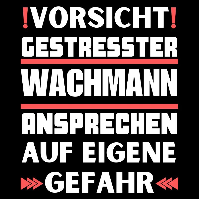 Gestresster Wachmann nicht ansprechen!
