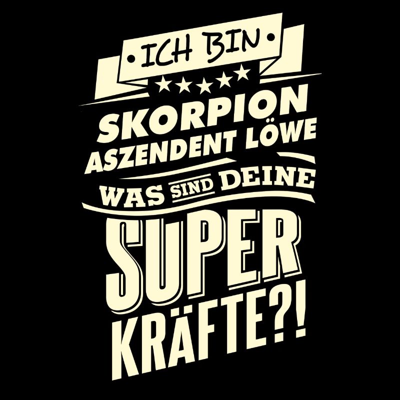 Superkräfte Sternzeichen Skorpion Aszendent Löwe -