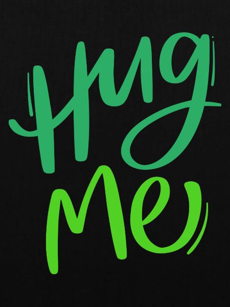 Hug me! Green