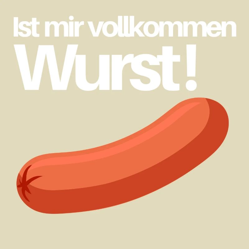 ist mir wurst