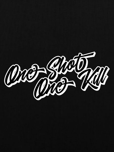 One shot one kill