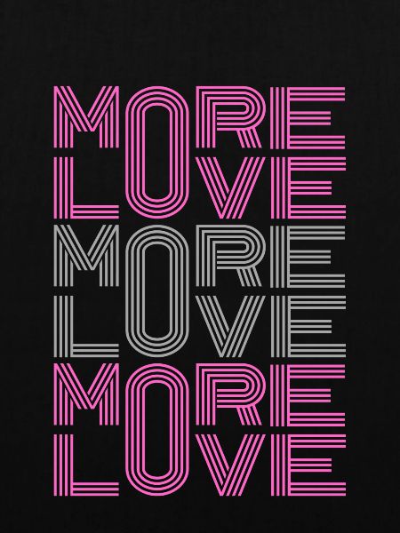 More Love