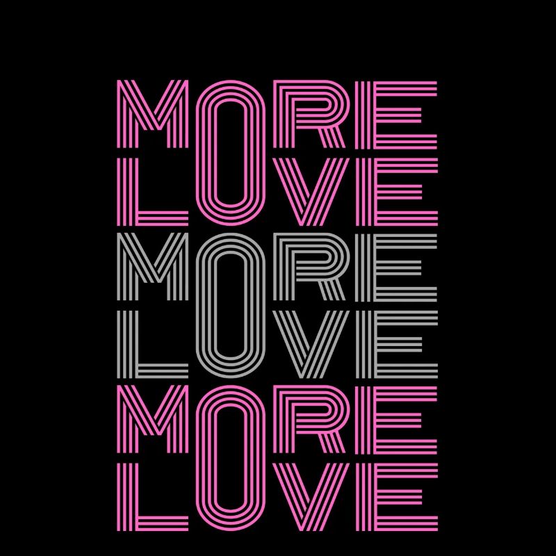 More Love