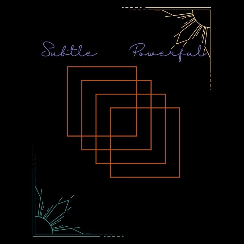 Subtle-Powerful