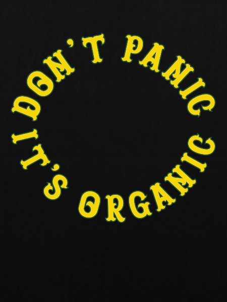 Dont Panic its Organic