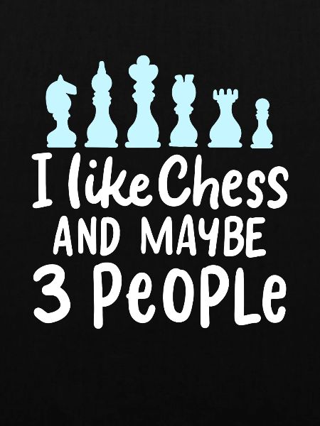 CHESS : I Like Chess