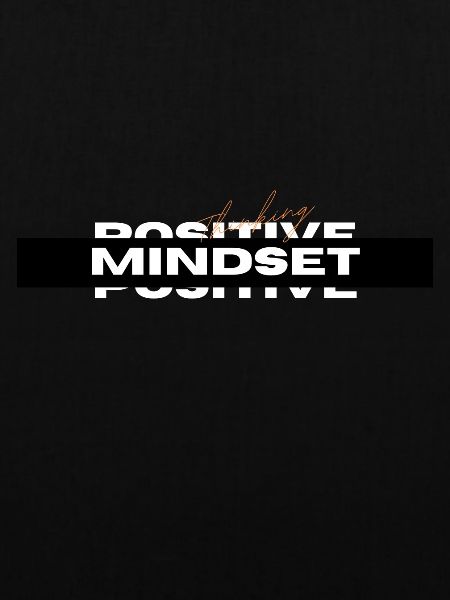 Positive Mindset