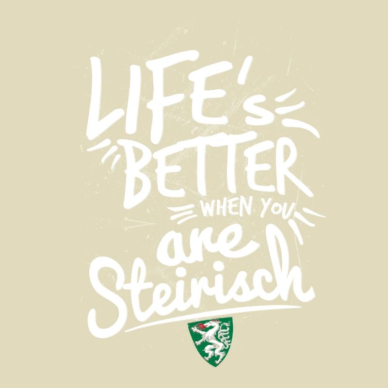 Life is Better Steirisch – Lebe das Lebensgefühl